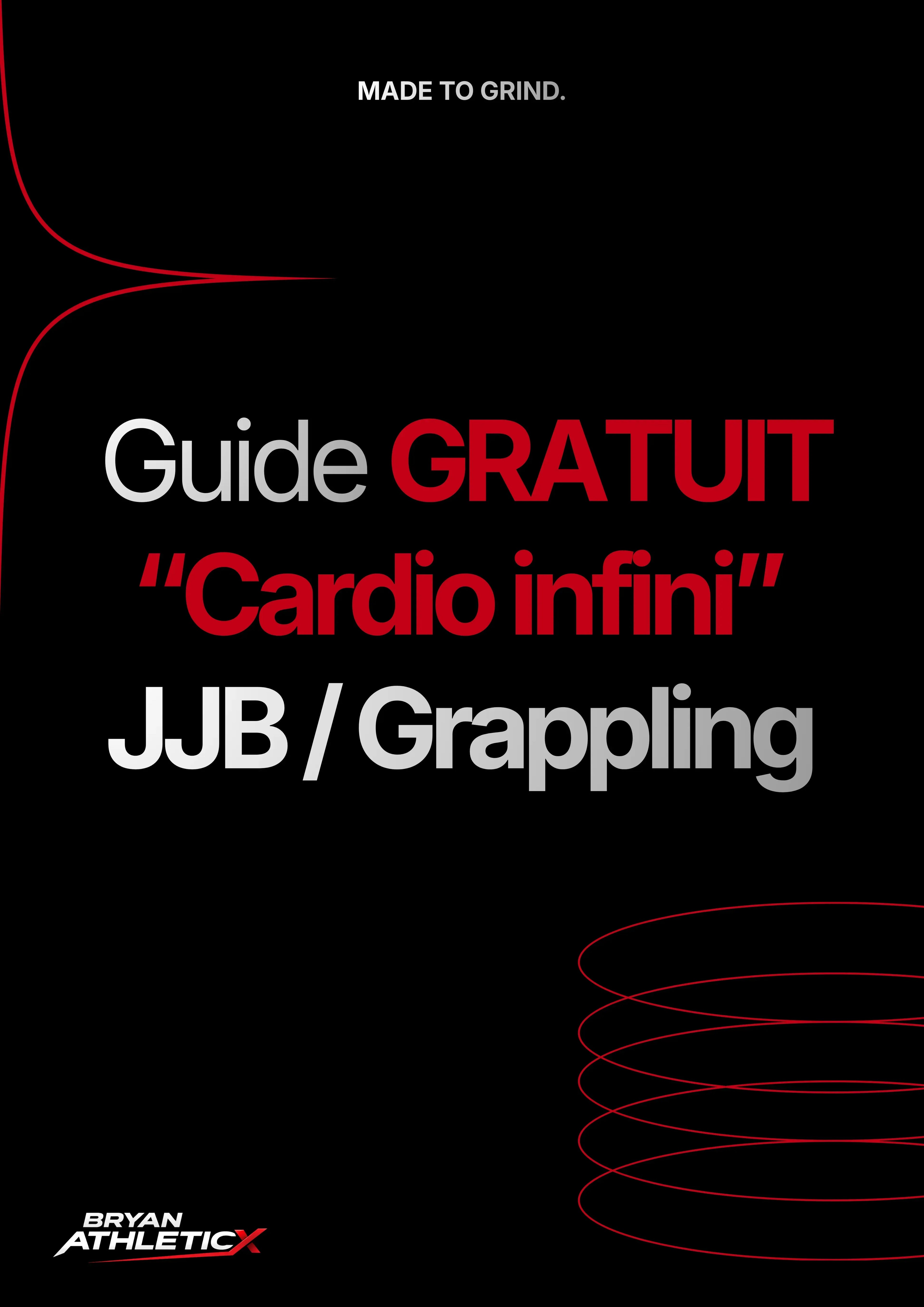 Guide GRATUIT "Cardio infini" JJB / Grappling